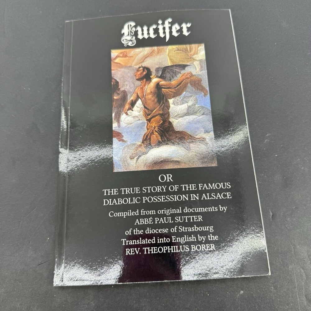 Lucifer True Story Diabolic Possession Alsace Paul Sutter Demonology 2014